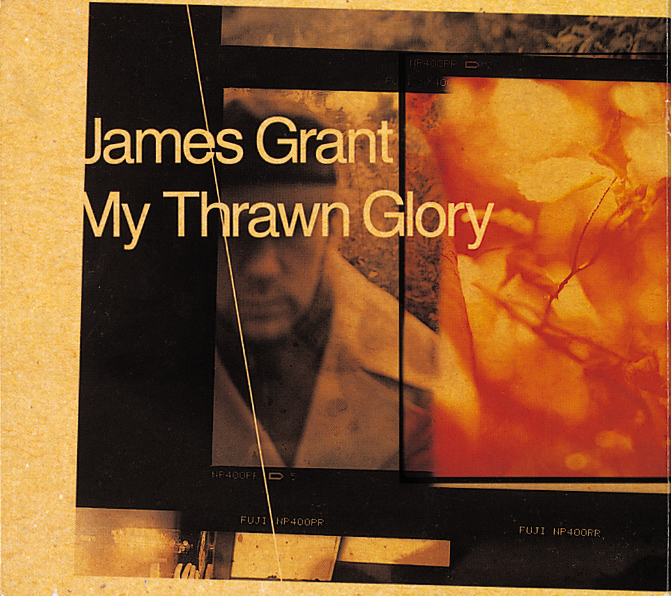 James Grant – My Thrawn Glory