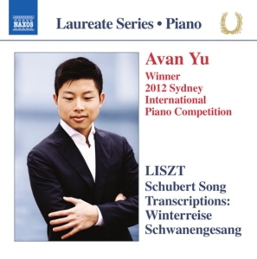 Avan Yu – Schubert Song Transcriptions: Winterreise/Schwanengesang