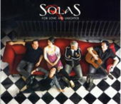 Solas – For Love And Laughter