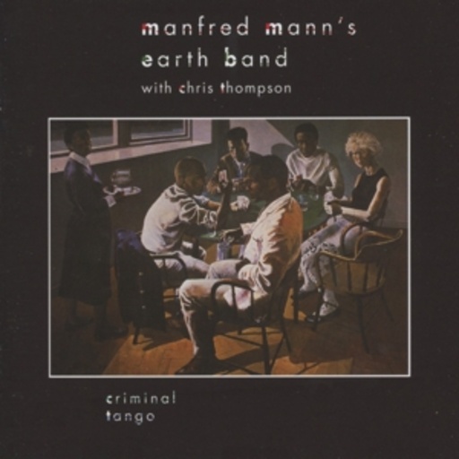 Manfred Mann's Earth Band – Criminal Tango
