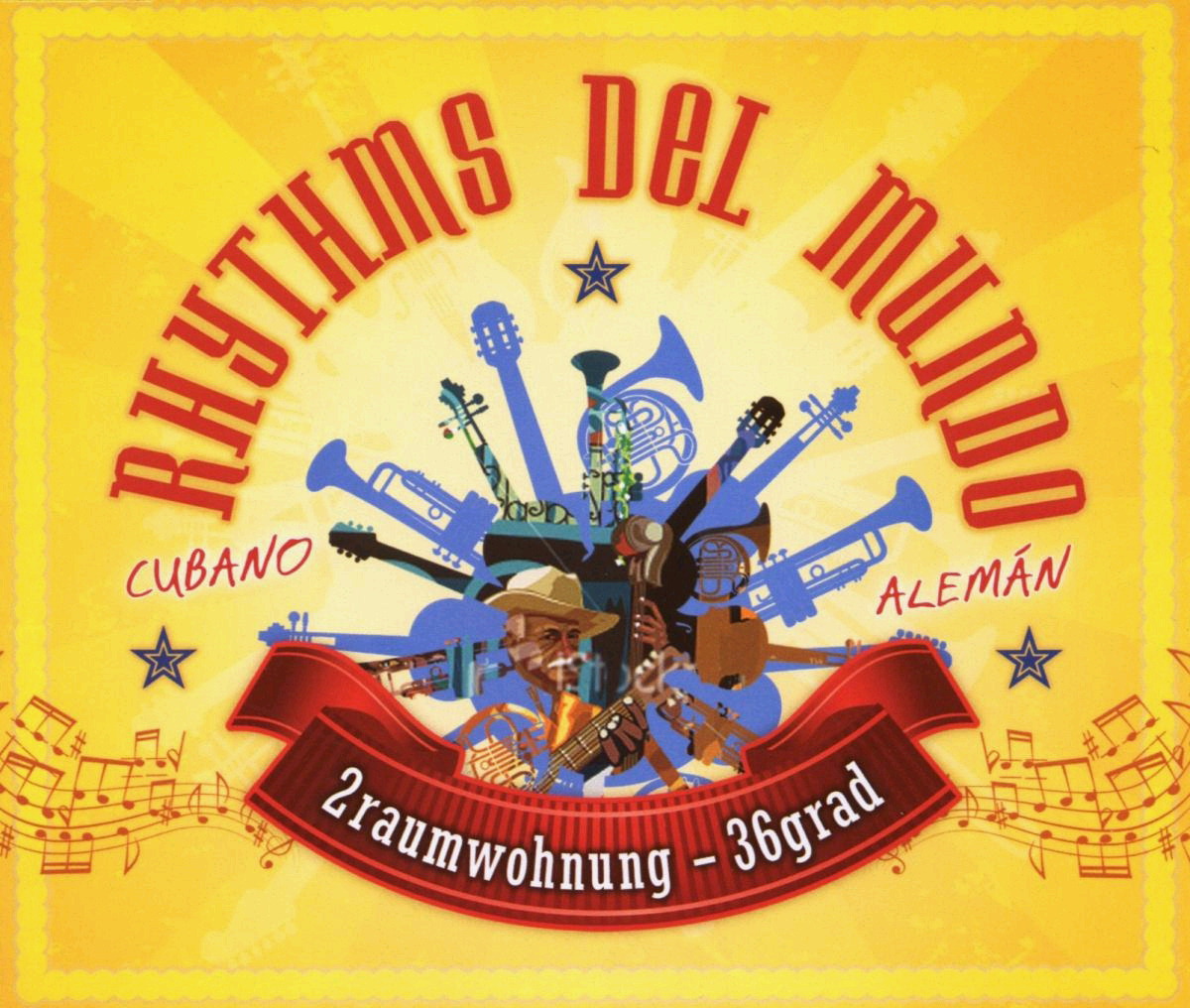 Rhythms Del Mundo feat. 2raumwohnung – 36Grad