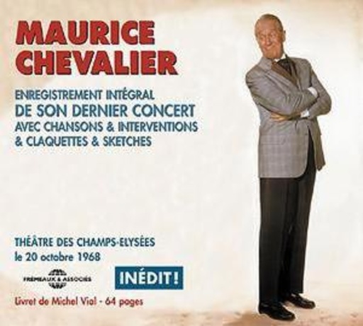 Maurice Chevalier – Enregistrement Integral De Son Denier Concert 1968