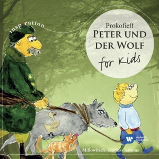 Diverse – Peter und der Wolf: For Kids (Erzähler: Willy Millowitsch)