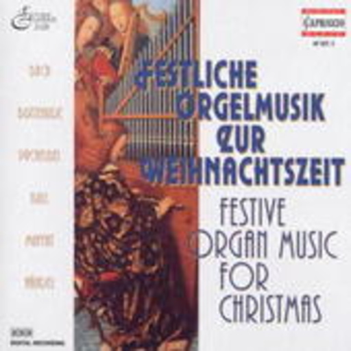 Diverse – Festliche Orgelmusik zur Weihnachtszeit/Festive Organ Music For Christmas