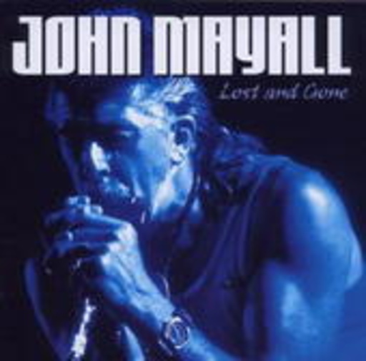 John Mayall – Lost And Gone