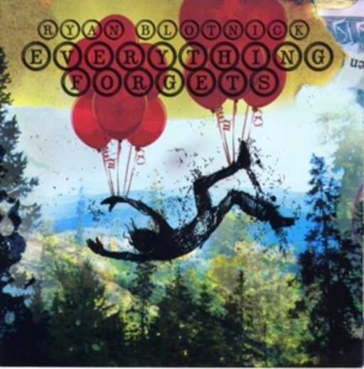 Ryan Blotnick – Everything Forgets