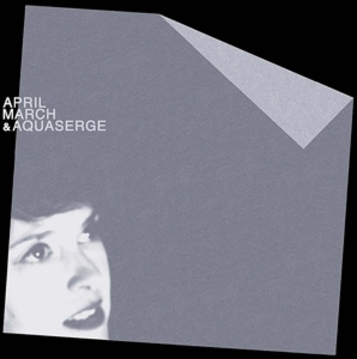 April March & Aquaserge – April March & Aquaserge