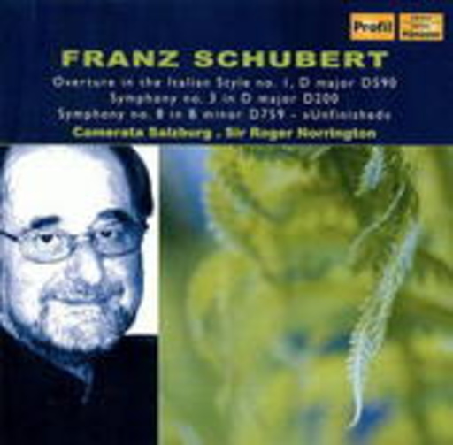 Camerata Salzburg/Sir Roger Norrington – Overture In The Italian Style No. 1/Symphony No. 3