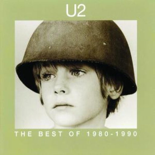 U2 – The Best Of 1980 - 1990 & B-Sides