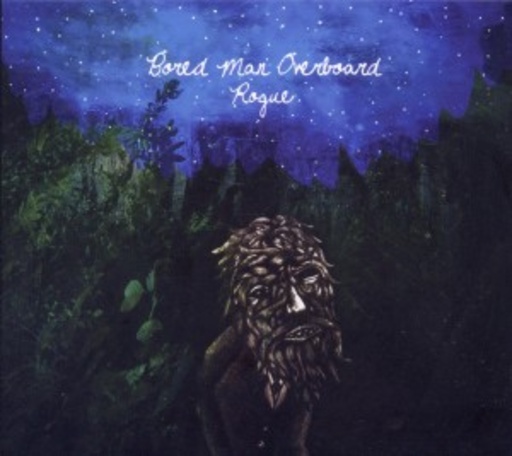 Bored Man Overboard – Rogue
