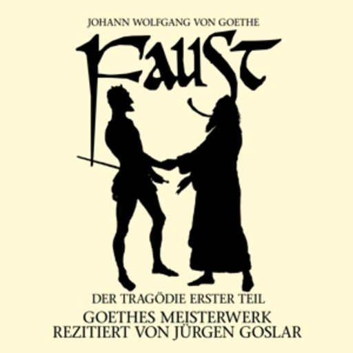 Jürgen Goslar – Faust - Der Tragödie erster Teil