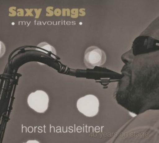 Horst Hausleitner – Saxy Songs