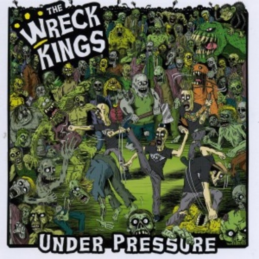 The Wreck Kings – Under Pressure