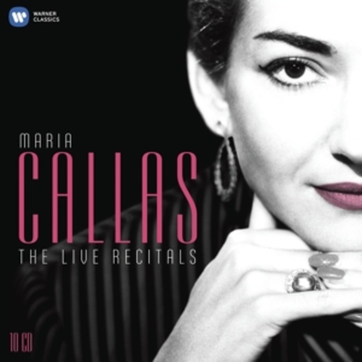 Maria Callas – Callas - The Live Recitals