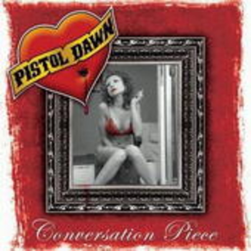 Pistol Dawn – Conversation Peace