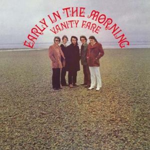 Vanity Fare – Early In The Morning