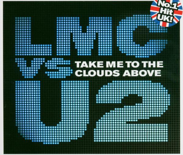 LMC vs. U2 – Take Me To The Clouds Above