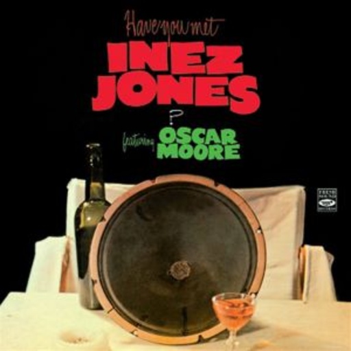 Inez Jones – Have You Met Miss Inez Jones?