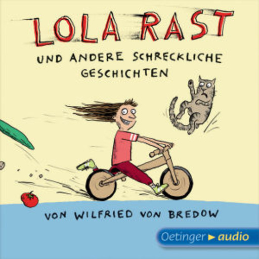 Diverse – Lola rast und andere schreckliche Geschichten