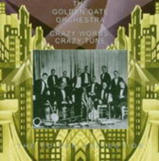 Golden Gate Orchestra – Crazy Words, Crazy Tune