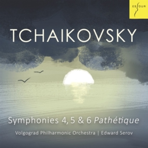 Edward Serov/Volgograd Philharmonic Orchestra – Symphonies 4, 5 & 6