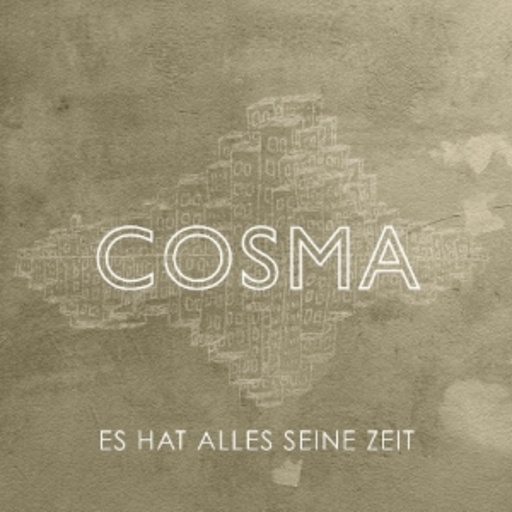 Cosma – Es hat alles seine Zeit