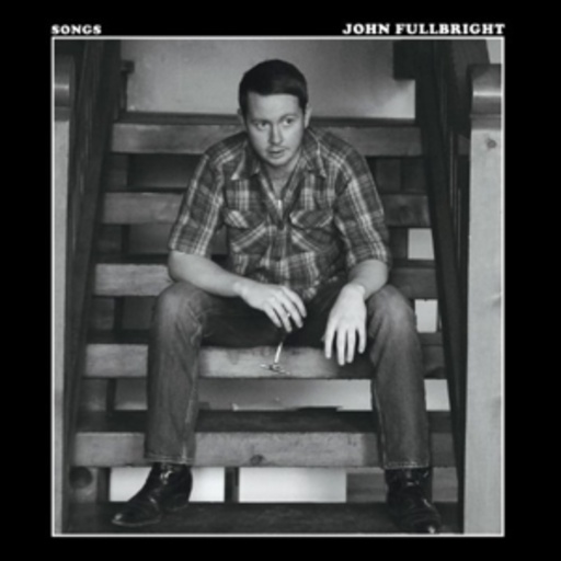 John Fullbright – Songs