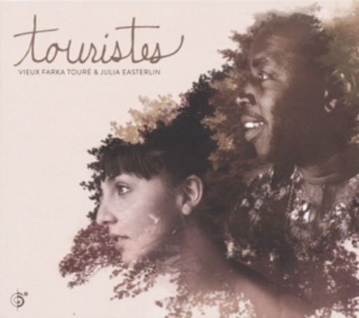 Vieux Farka Toure/Julia Easterlin – Touristes