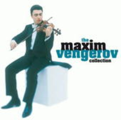 Maxim Vengerov – The Maxim Vengerov Collection