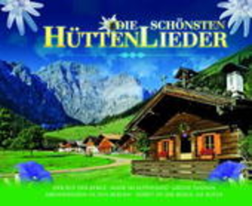 Diverse – Die schönsten Hüttenlieder