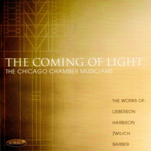 Chicago Chamber Musicians – The Coming Of Light