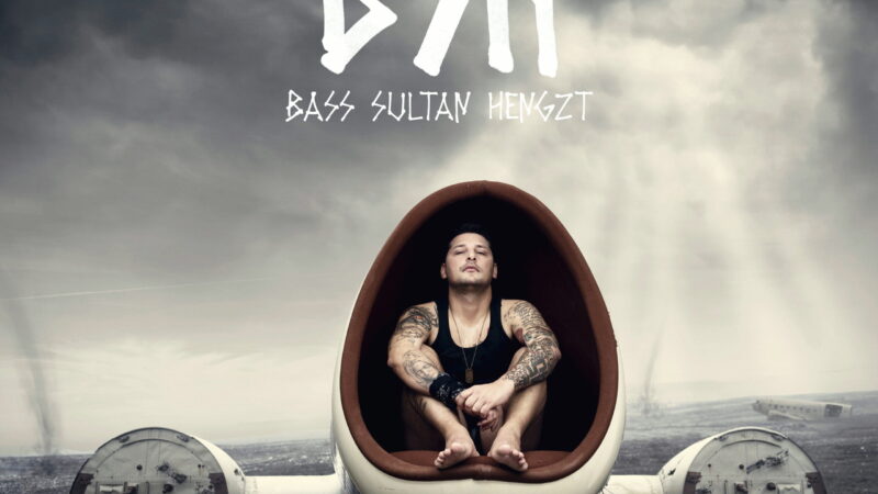 Bass Sultan Hengzt – Endlich erwachsen