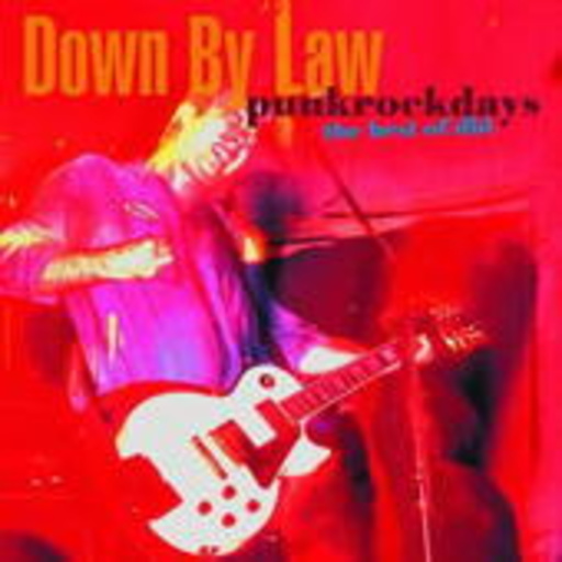 Down By Law – Punkrockdays - The Best Of DBL