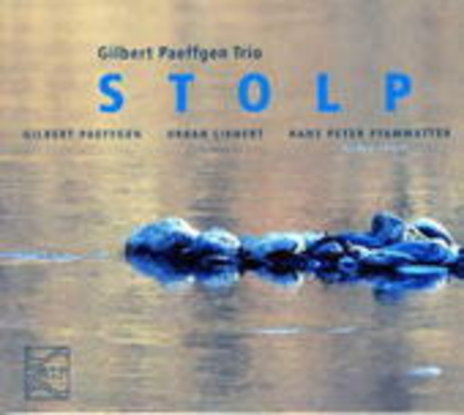 Gilbert Paeffgen Trio – Stolp