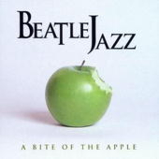 Beatle Jazz – A Bite Of The Apple