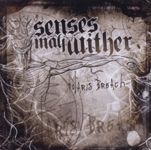 Senses May Wither – Polaris Breach