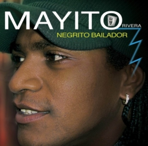 Mayito Rivera – Negrito Bailador