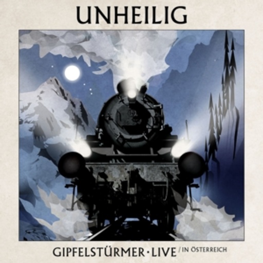 Unheilig – Gipfelstürmer Live - In Österreich