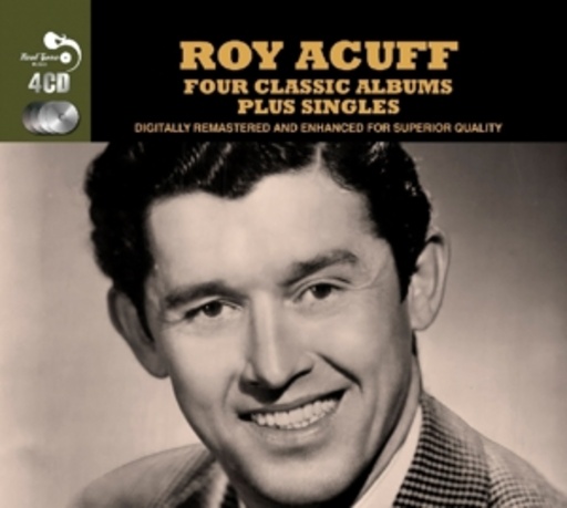 Roy Acuff – Four Classic Albums Plus Singles