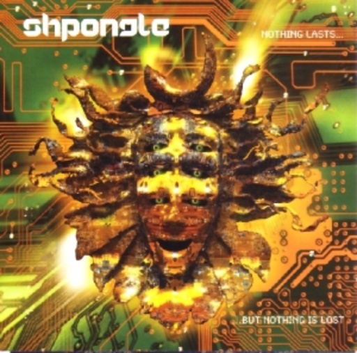 Shpongle – Nothing Lasts