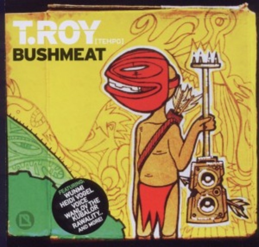 T. Roy – Bush Meat