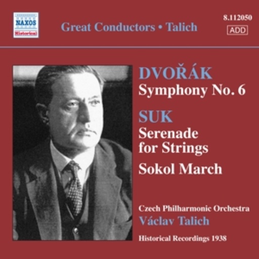 Czech Philharmonic Orchestra – Symphony No. 6/Serenade For Strings/Sokol March