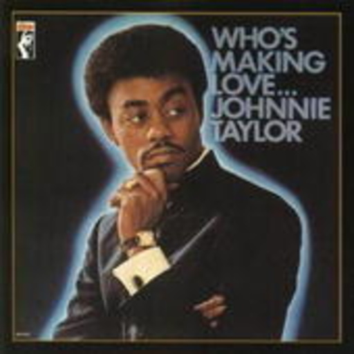 Johnnie Walker – Who's Making Love ... (24 Bit Remastered/Digipak)