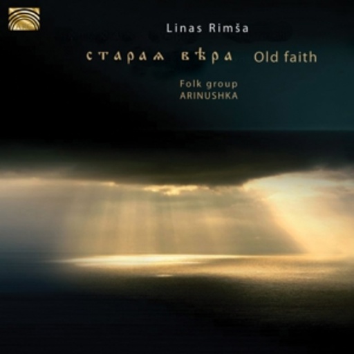 Linas Rimsa And Folk Group Arinushka – Old Faith