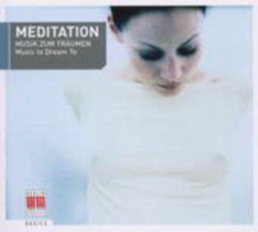 Diverse – Meditation - Musik zum Träumen