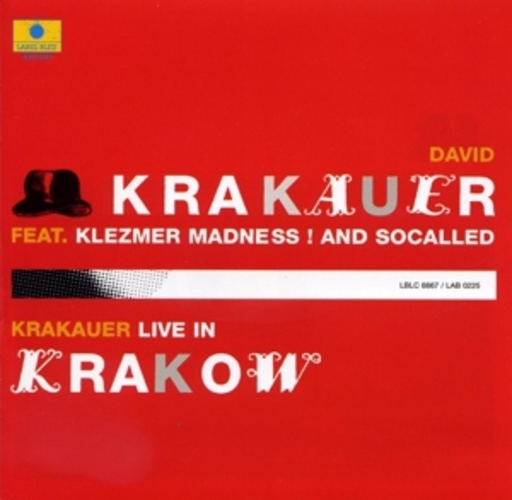 David Krakauer feat. Klezmer Madness & Socalled – Live In Krakow