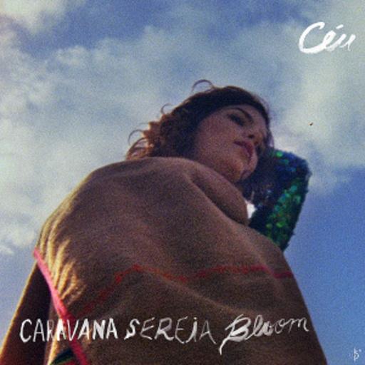 Céu – Caravan Sereia Bloom