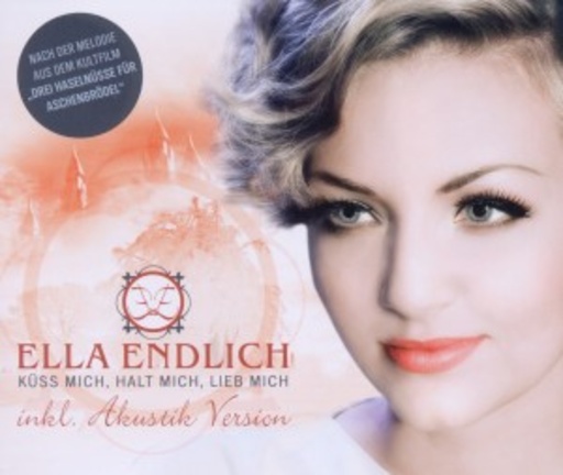Ella Endlich – Küss mich, halt mich, lieb mich (Version 2011)
