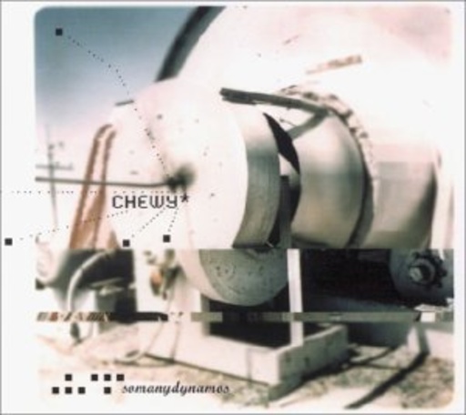 Chewy – Somanydynamos