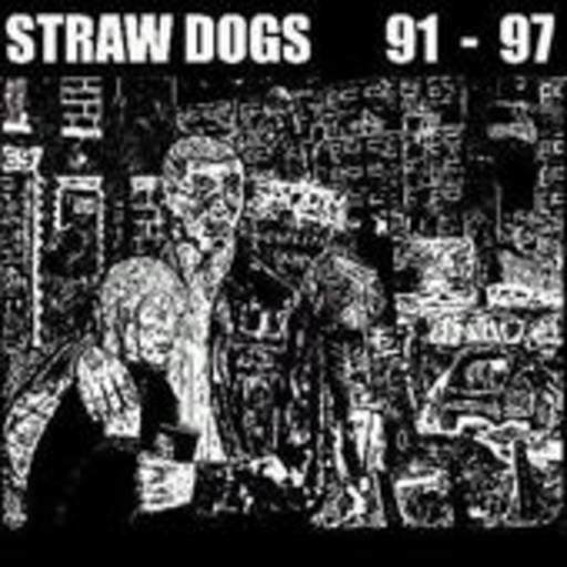 Straw Dogs – '91 To '97 & 8 Unreleased Bonus Singles